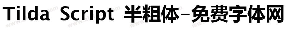 Tilda Script 半粗体字体转换